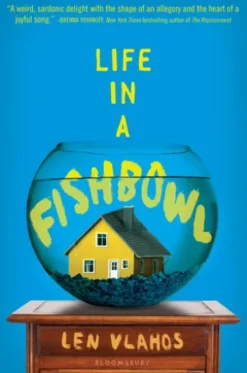 Life in a Fishbowl