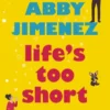 Life's Too Short