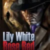 Lily White Rose Red