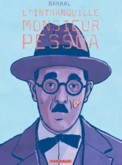 L'intranquille monsieur Pessoa