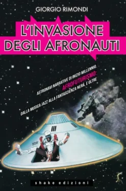 L’invasione degli afronauti