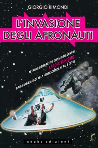 L’invasione degli afronauti