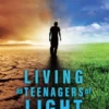 Living as Teenager's of The Light