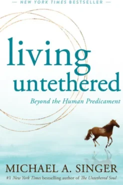 Living Untethered