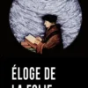 Éloge de la folie
