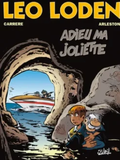 Léo Loden T03 - Adieu ma joliette