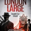 London Large: Bound by Blood