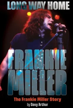 Long Way Home: The Frankie Miller Story