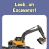 Look, an Excavator!