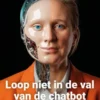 Loop niet in de val van de chatbot