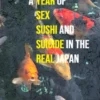 Lost in Tokyo: A Year of Sex, Sushi and Suicide in the Real Japan