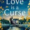 Love is a Curse