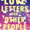 Love Letters for Other People