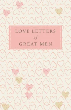 Love Letters of Great Men