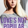 Love's Not Popular - A New Start (Book 2) Contemporary Romance