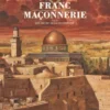 L'Épopée de la franc-maçonnerie - Tome 12
