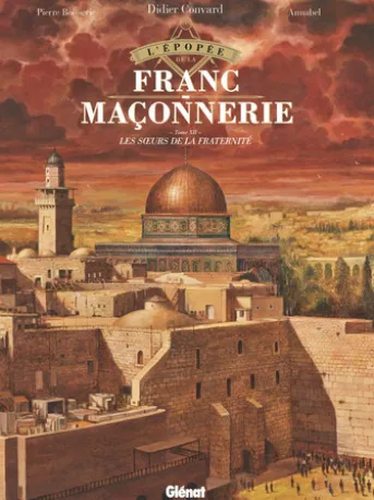 L'Épopée de la franc-maçonnerie - Tome 12