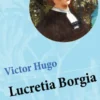 Lucretia Borgia