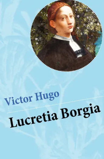 Lucretia Borgia
