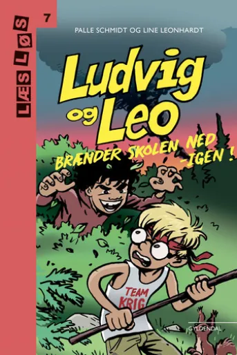 Ludvig og Leo brænder skolen ned - igen
