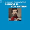 Ludwig II. von Bayern