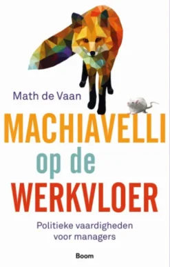 Machiavelli op de werkvloer