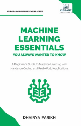 Machine Learning Essentials You Always Wanted to Know