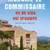 Madame le Commissaire en de villa vol vrouwen