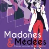 Madones et Médées. Figures imposées de la maternité