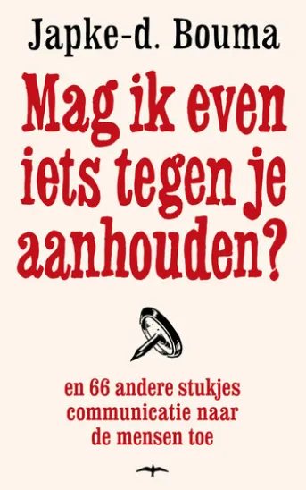 Mag ik even iets tegen je aanhouden?