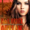 Mail Order Outlaw