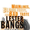 Main Lines, Blood Feasts, and Bad Taste