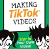 Making TikTok Videos