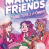 Making Friends: Third Time's a Charm: A Graphic Novel (Making Friends #3)