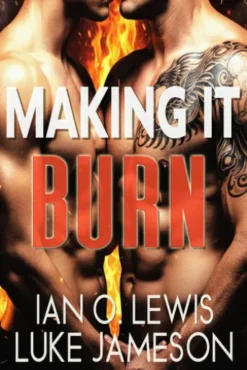 Making It Burn