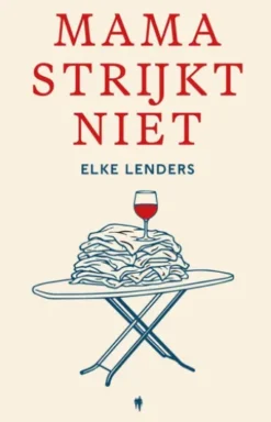 Mama strijkt niet