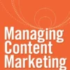 Managing Content Marketing