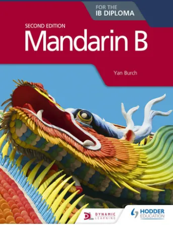Mandarin B for the IB Diploma Second Edition
