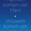 Mannen komen van Mars, vrouwen komen van Venus