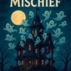 Mansion of Mischief