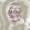 Mapping Michel Serres
