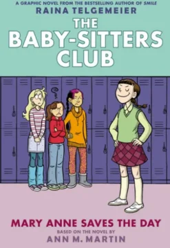 Mary Anne Saves the Day: A Graphic Novel (The Baby-Sitters Club #3)