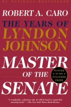 Master of the Senate (Pulitzer Prize Winner)