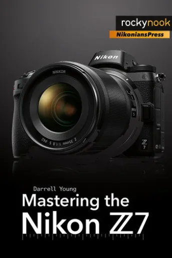 Mastering the Nikon Z7