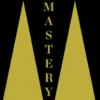 Mastery
