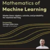 Mathematics of Machine Learning