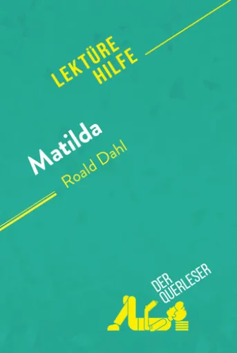 Matilda von Roald Dahl (Lektürehilfe)