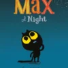 Max at Night