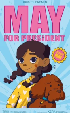 May for President - Durf te dromen