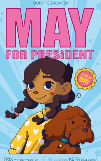 May for President - Durf te dromen